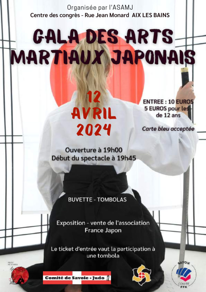 GALA DES ARTS MARTIAUX JAPONAIS LE 12 AVRIL 2024 AU CENTRE DES CONGRÈS AIX LES BAINS